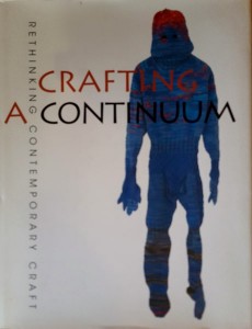 CRAFTING A CONTINUUM: rethinking contemporary craft